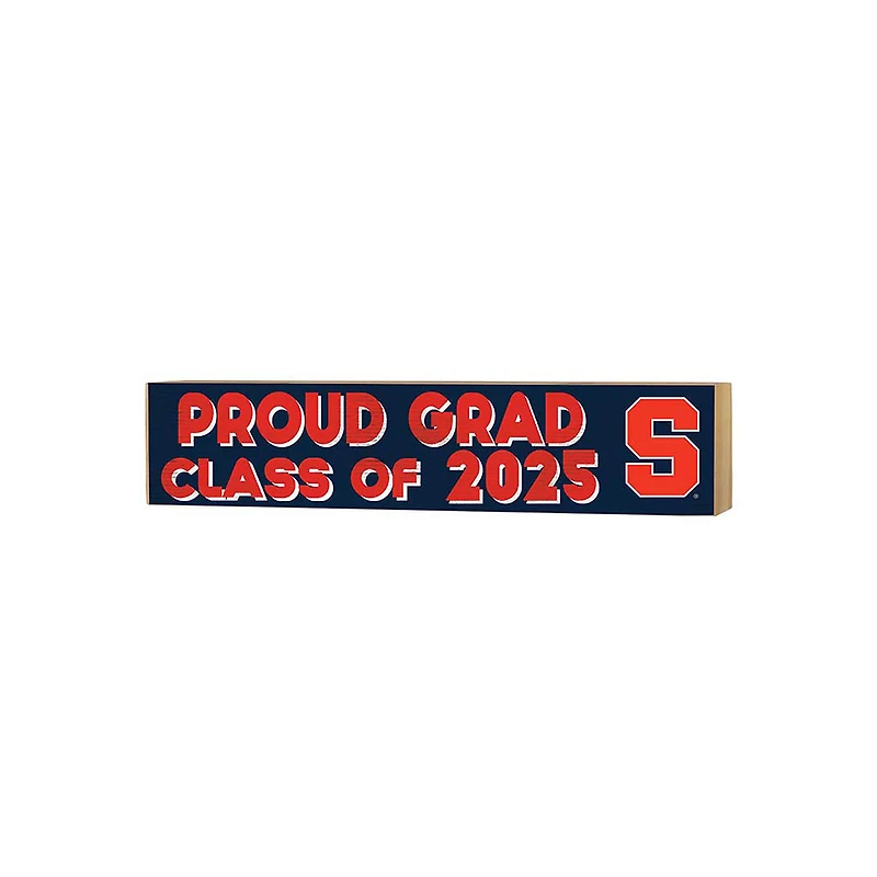 Syracuse Orange 3" x 13" Proud Grad Class of 2025 Block Sign
