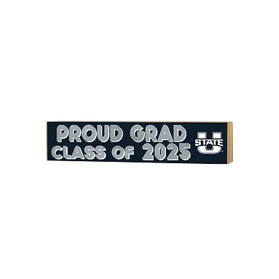 Utah State Aggies 3" x 13" Proud Grad Class of 2025 Block Sign