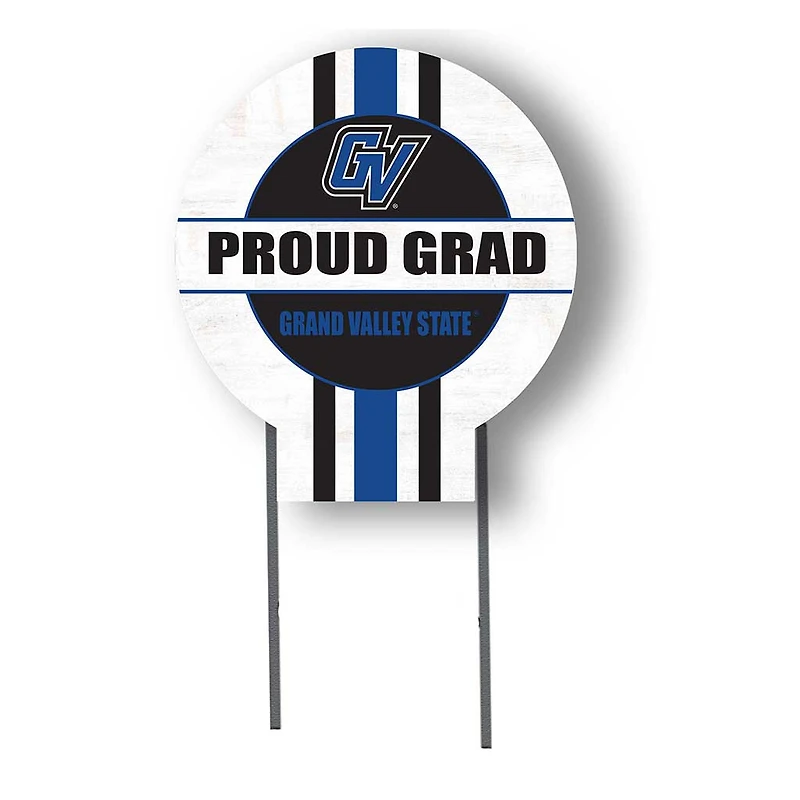 Grand Valley State Lakers Proud Grad 20" x 20" Circle Yard Sign with Stakes