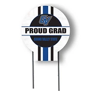 Grand Valley State Lakers Proud Grad 20" x 20" Circle Yard Sign with Stakes
