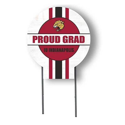 IU Indianapolis Proud Grad 20" x 20" Circle Yard Sign with Stakes