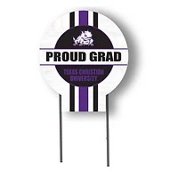 TCU Horned Frogs Proud Grad 20" x 20" Circle Yard Sign with Stakes