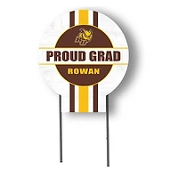 Rowan Profs Proud Grad 20" x 20" Circle Yard Sign with Stakes