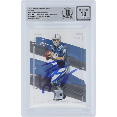 Peyton Manning Indianapolis Colts Autographed 2021 Panini Impeccable Silver #45 #/50 Beckett Fanatics Witnessed Authenticated 10 Card