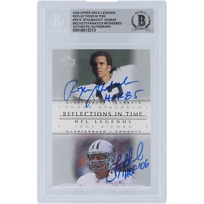 Troy Aikman & Roger Staubach Dallas Cowboys Autographed 2000 Upper Deck Legends Reflections In Time #R9 Beckett Fanatics Witnessed Authenticated / Card with "HOF 85" & "HOF 06" Inscriptions