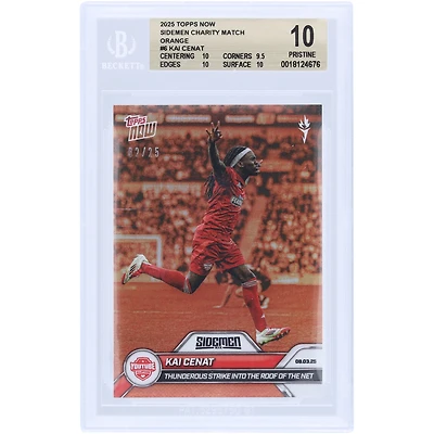 Kai Cenat YouTube Allstars 2025 Topps Now Thunderous Strike Into The Roof Of The Net Orange #6 #/25 BGS Authenticated 10 Card - 10,9.5,10,10 Subgrades