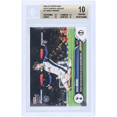 Mikey Moore Tottenham Hotspur 2024-25 Topps Now Youngest English Goalscorer In A Major European Competition #17 BGS Authenticated 10 Rookie Card - 10,9.5,10,10 Subgrades