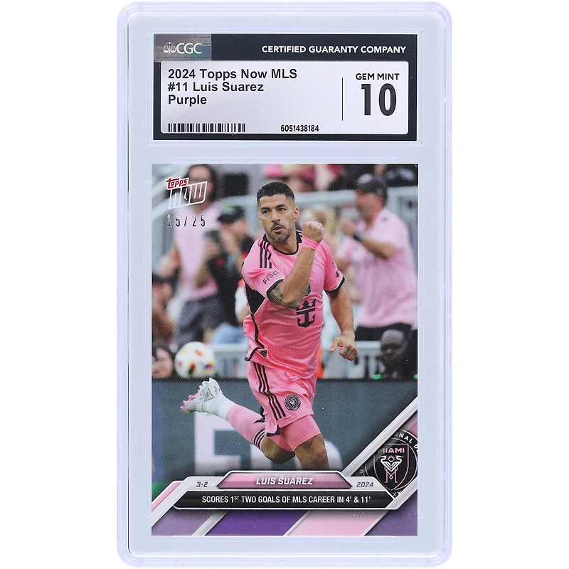 Luis Suarez Inter Miami CF 2024 Topps Now MLS Scores 1st Two Goals Of MLS Career In 4' & 11' #11 #/25 CGC Authenticated 10 Card