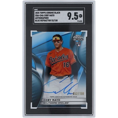 Coby Mayo Baltimore Orioles Autographed 2025 Topps Chrome Black Blue Refractor #CBA-CMA #52/150 SGC Authenticated 9.5 Rookie Card