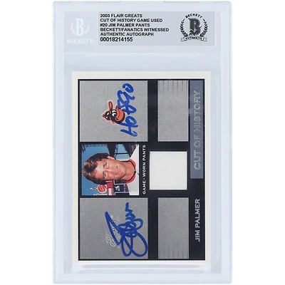Jim Palmer Baltimore Orioles Autographed 2003 Flair Greats Cut of History White Pants Relic #FG-JP Beckett Fanatics Witnessed Authenticated 10 Card with "HOF 90" Inscription
