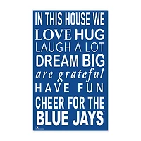 Toronto Blue Jays 11" x 19" Briteline In This House Sign