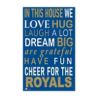 Kansas City Royals 11" x 19" Briteline In This House Sign
