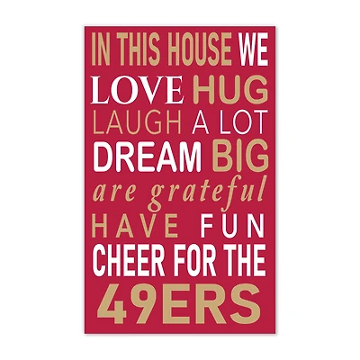 San Francisco 49ers 11" x 19" Briteline In This House Sign
