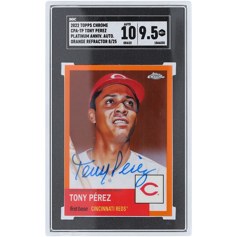 Tony Perez Cincinnati Reds Autographed 2022 Topps Chrome Platinum Anniversary Orange Refractor #CPA-TP #8/25 SGC Authenticated 9.5/10 Card