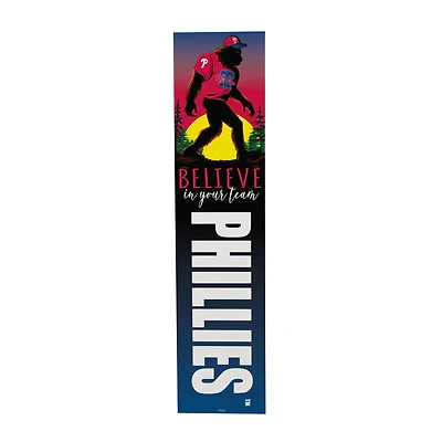 Philadelphia Phillies 46" x 11" Bigfoot Believe in Yourself Porch Leaner Wood Sign