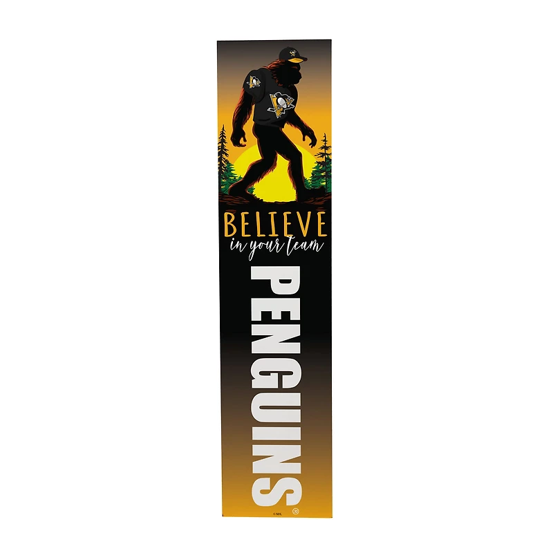 Pittsburgh Penguins 46" x 11" Bigfoot Believe in Yourself Porch Leaner Wood Sign