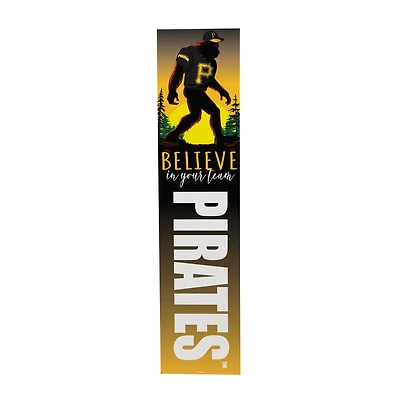 Pittsburgh Pirates 46" x 11" Bigfoot Believe in Yourself Porch Leaner Wood Sign