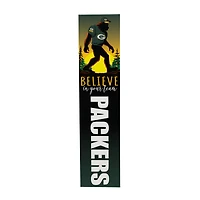 Green Bay Packers 46" x 11" Bigfoot Believe in Yourself Porch Leaner Wood Sign