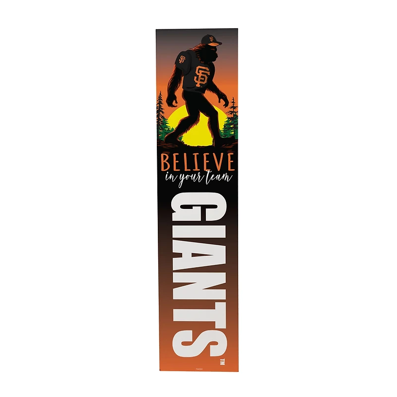 San Francisco Giants 46" x 11" Bigfoot Believe in Yourself Porch Leaner Wood Sign