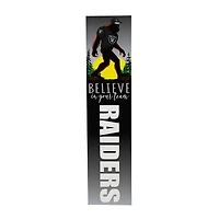 Las Vegas Raiders 46" x 11" Bigfoot Believe in Yourself Porch Leaner Wood Sign