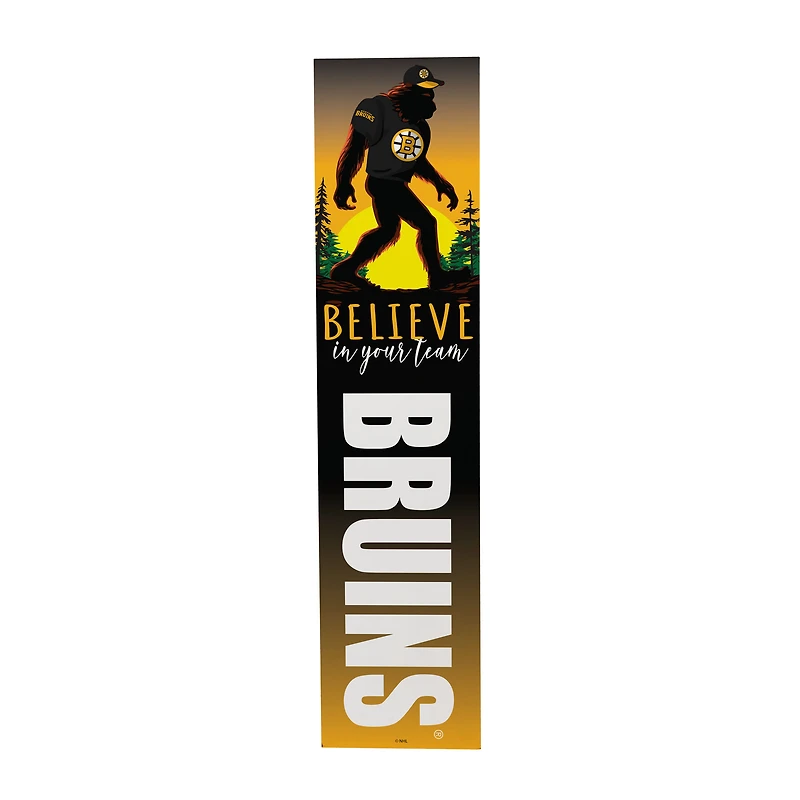 Boston Bruins 46" x 11" Bigfoot Believe in Yourself Porch Leaner Wood Sign