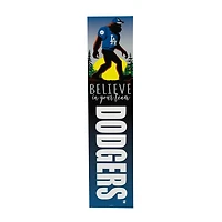 Los Angeles Dodgers 46" x 11" Bigfoot Believe in Yourself Porch Leaner Wood Sign