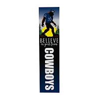 Dallas Cowboys 46" x 11" Bigfoot Believe in Yourself Porch Leaner Wood Sign