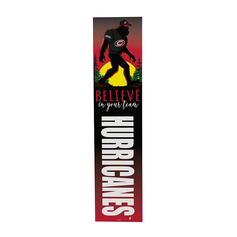 Carolina Hurricanes 46" x 11" Bigfoot Believe in Yourself Porch Leaner Wood Sign