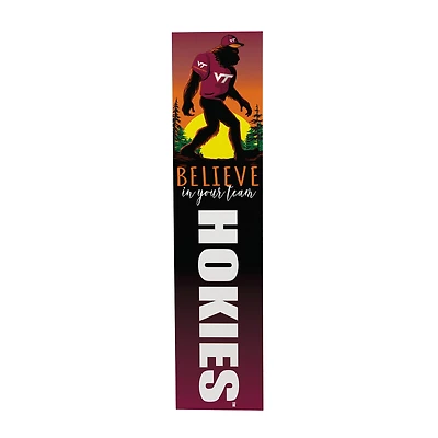 Virginia Tech Hokies 46" x 11" Bigfoot Believe in Yourself Porch Leaner Wood Sign