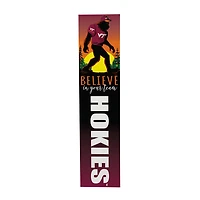 Virginia Tech Hokies 46" x 11" Bigfoot Believe in Yourself Porch Leaner Wood Sign