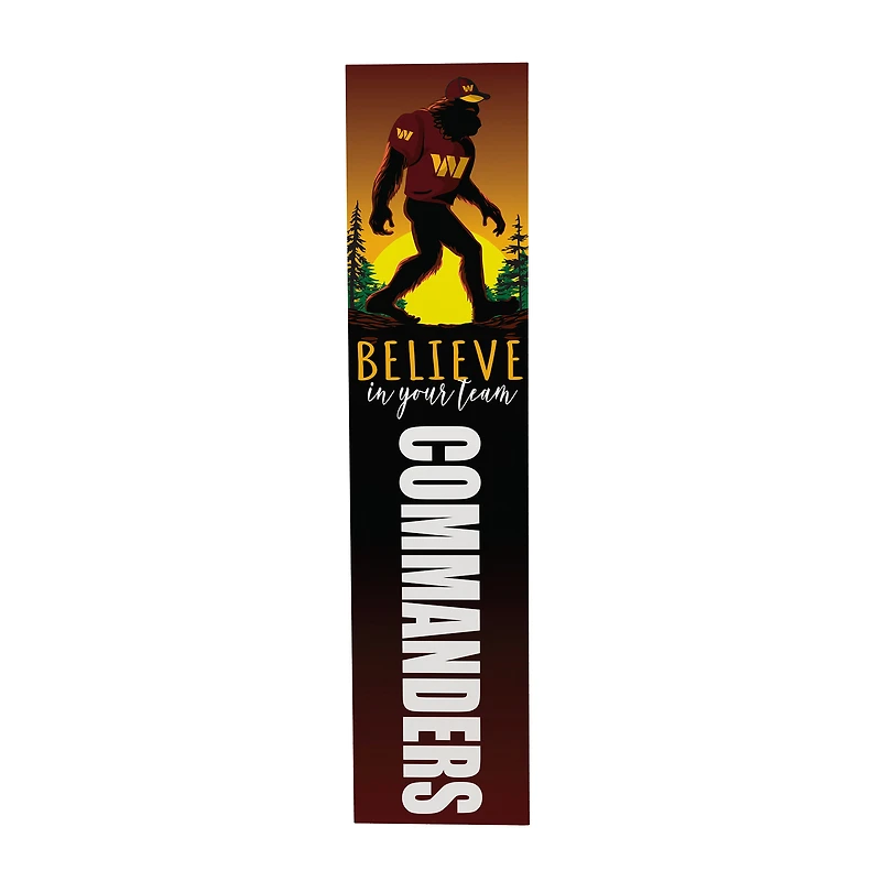 Washington Commanders 46" x 11" Bigfoot Believe in Yourself Porch Leaner Wood Sign