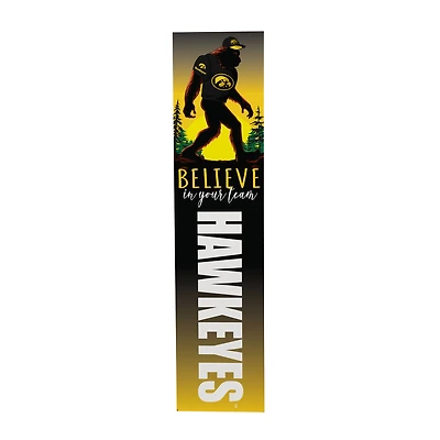 Iowa Hawkeyes 46" x 11" Bigfoot Believe in Yourself Porch Leaner Wood Sign