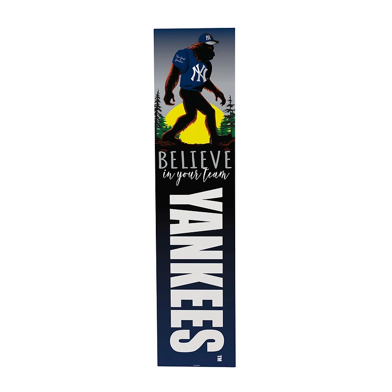 New York Yankees 46" x 11" Bigfoot Believe in Yourself Porch Leaner Wood Sign