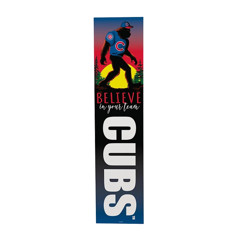 Chicago Cubs 46" x 11" Bigfoot Believe in Yourself Porch Leaner Wood Sign