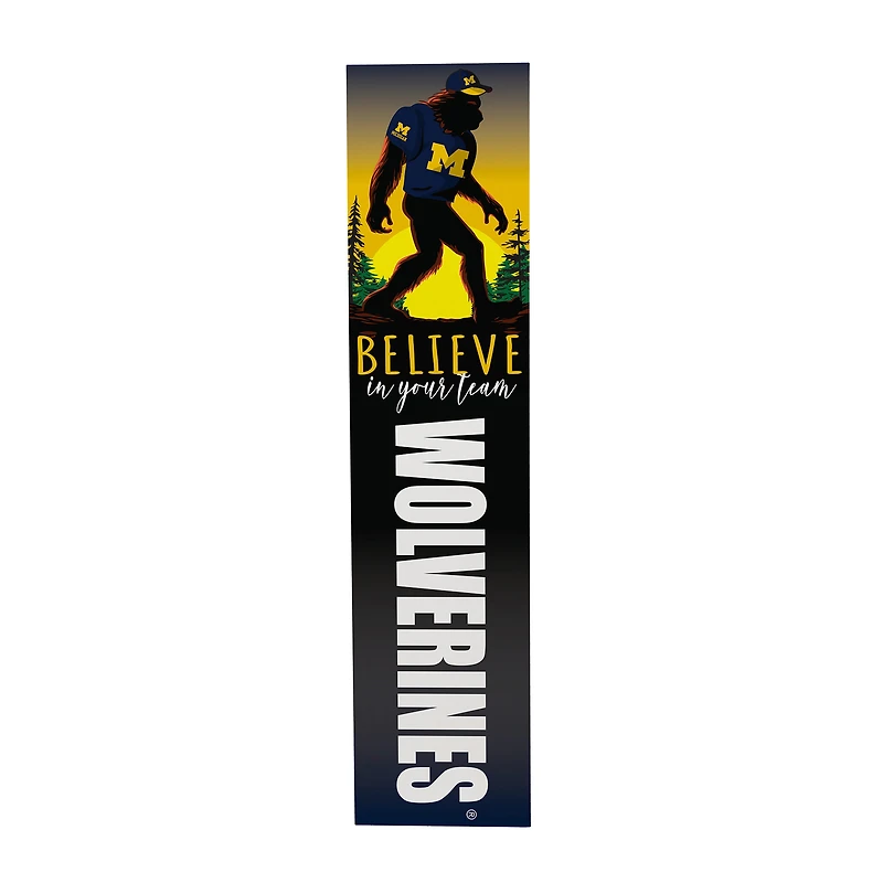 Michigan Wolverines 46" x 11" Bigfoot Believe in Yourself Porch Leaner Wood Sign