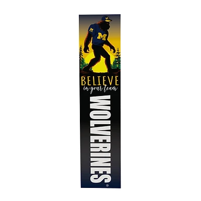 Michigan Wolverines 46" x 11" Bigfoot Believe in Yourself Porch Leaner Wood Sign