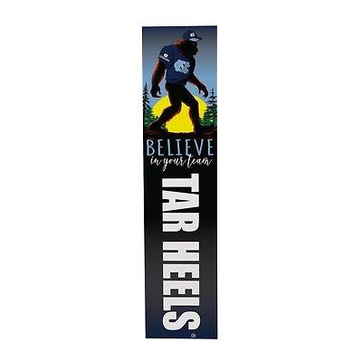North Carolina Tar Heels 46" x 11" Bigfoot Believe in Yourself Porch Leaner Wood Sign