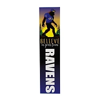 Baltimore Ravens 46" x 11" Bigfoot Believe in Yourself Porch Leaner Wood Sign