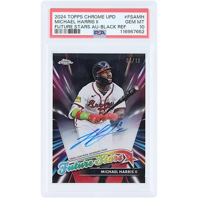 Michael Harris II Atlanta Braves Autographed 2024 Topps Chrome Update Future Stars Black #FSA-MH #6/10 PSA Authenticated 10 Card