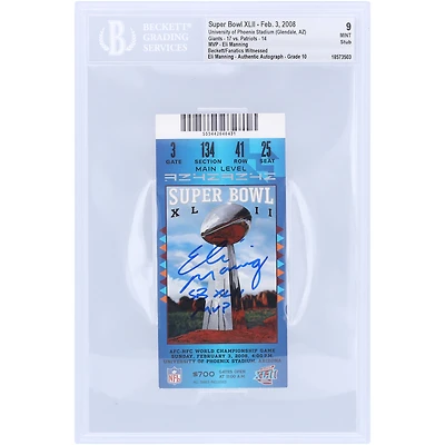 Eli Manning New York Giants Autographed Super Bowl XLII Stub Beckett Fanatics Witnessed Authenticated 9/10 Ticket from February 3, 2008 with "SB XLII MVP" Inscription