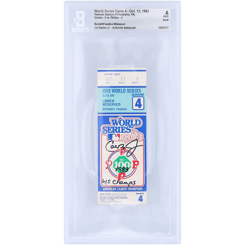 Cal Ripken Jr. Baltimore Orioles Autographed World Series Game 4 Stub Beckett Fanatics Witnessed Authenticated Ticket from October 15, 1983 with "1983 WS Champs" Inscription
