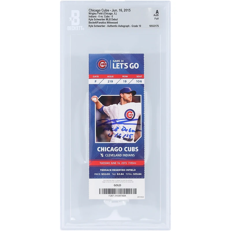 Kyle Schwarber Chicago Cubs Autographed MLB Debut Beckett Fanatics Witnessed Authenticated Auto 10 Ticket from June 16, 2015 with "MLB Debut 6/16/15" Inscription
