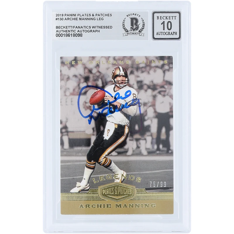 Archie Manning New Orleans Saints Autographed 2019 Panini Plates & Patches Legends #130 #/99 Beckett Fanatics Witnessed Authenticated 10 Card