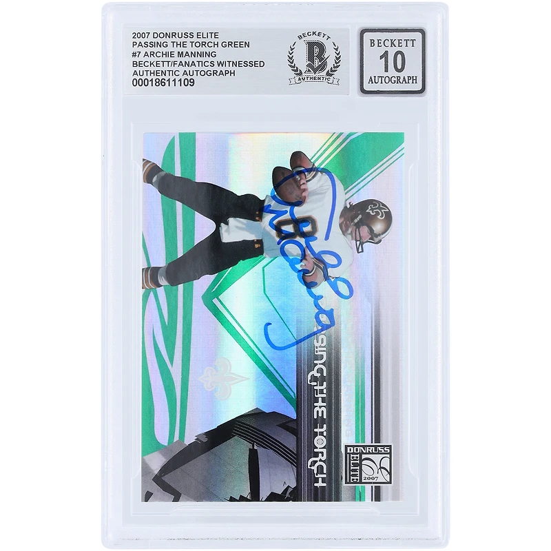 Archie Manning New Orleans Saints Autographed 2007 Donruss Elite Passing The Torch #PT-7 #/ Beckett Fanatics Witnessed Authenticated 10 Card