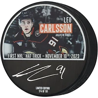 Leo Carlsson Anaheim Ducks Autographed 1st NHL Hat Trick Hockey Puck - Limited Edition of 191