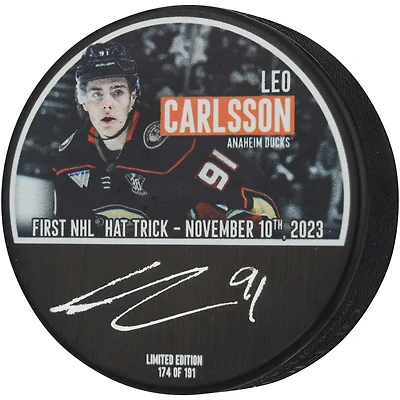 Leo Carlsson Anaheim Ducks Autographed 1st NHL Hat Trick Hockey Puck - Limited Edition of 191