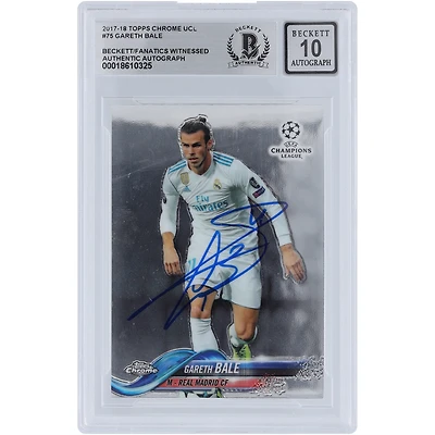 Gareth Bale Real Madrid Autographed 2017-18 Topps Chrome UCL #75 Beckett Fanatics Witnessed Authenticated 10 Card