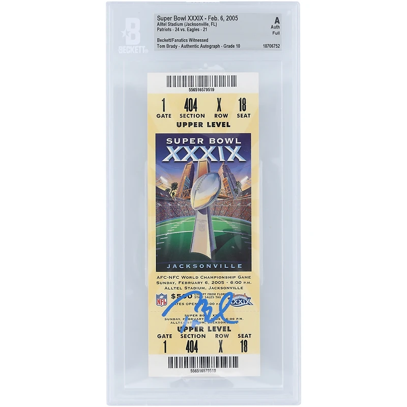 Tom Brady New England Patriots Autographed Super Bowl XXXIX Champs Beckett Fanatics Witnessed Authenticated Auto 10 Ticket from February 6, 2005