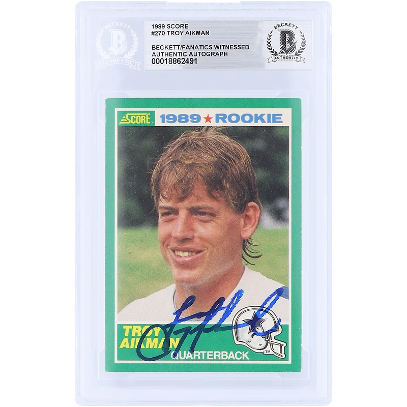 Troy Aikman Dallas Cowboys Autographed 1989 Score #270 Beckett Fanatics Witnessed Authenticated Rookie Card