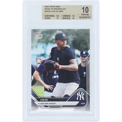 Luis Gil New York Yankees 2025 Topps Now Road to Opening Day #OD-30 BGS Authenticated 10 Card - 9.5,10,10,10 Subgrades